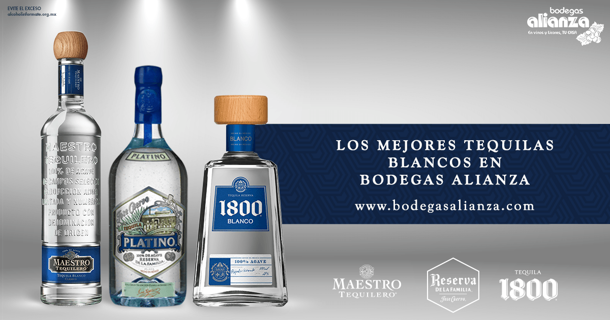 Compra los Mejores Tequilas Blancos Bodegas Alianza